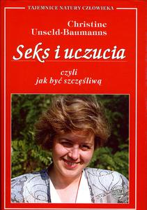 Seks i uczucie czyli Jak by szczliw_Christine Unseld-Baumanns