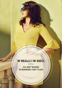 W realu i w sieci, czyli co jest wane w biznesie i nie tylko - cz 2 - 2862374004