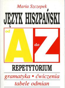 Jzyk hiszpaski od A do Z Repetytorium