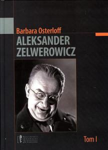 Aleksander Zelwerowicz_Barbara Osterloff 1 tom - 2833853220