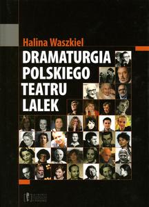 Dramaturgia Polskiego Teatru Lalek_Halina Waszkiel - 2822177253