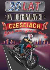 Karnet Mega na 30 urodziny 30 Lat na oryginalnych czciach, motocykl - 2859171356