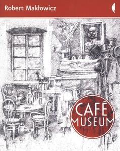 "Cafe Museum" Robert Makowicz - 2822983753