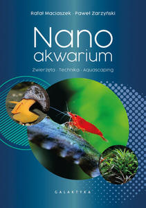 Nanoakwarium. Zwierzta, technika, aquascaping - 2877442688