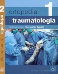 Ortopedia i traumatologia Tom 1-2 - 2859208833