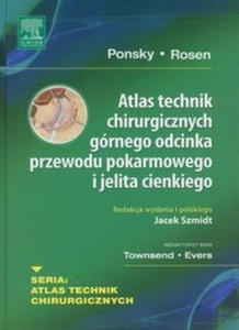 Atlas technik chirurgicznych grnego odcinka przewodu pokarmowego i jelita cienkiego - 2859208948