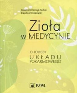 Zioa w medycynie Choroby ukadu pokarmowego - 2878731569