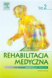 Rehabilitacja medyczna Tom 2 - 2873319747