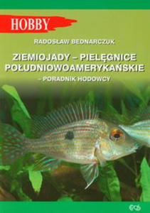 Ziemiojady pielgnice poudniowoamerykaskie - 2868577284