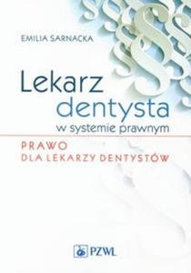 Lekarz dentysta w systemie prawnym Prawo dla lekarzy dentystw - 2873877356