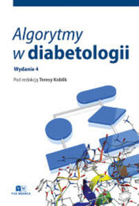 Algorytmy w diabetologii 2021. Wydanie 4 - 2872135298