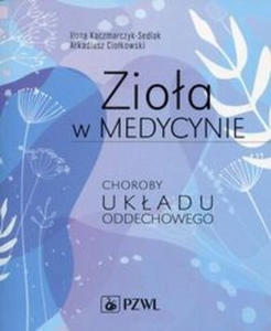 Zioa w medycynie Choroby ukadu oddechowego - 2878556446