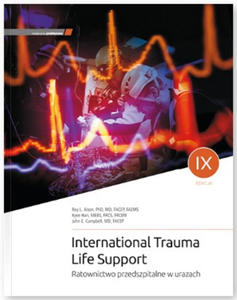 ITLS International Trauma Life Support. Ratownictwo przedszpitalne w urazach - 2878731590