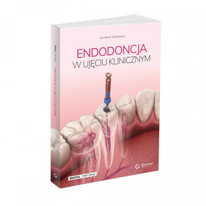 Endodoncja w ujciu klinicznym - 2876593371