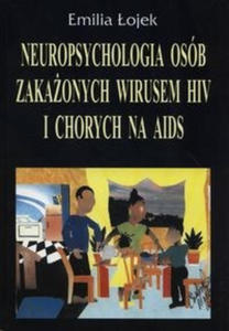Neuropsychologia osb zakaonych wirusem HIV i chorych na AIDS - 2859208263