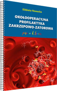 OKOOOPERACYJNA PROFILAKTYKA ZAKRZEPOWO-ZATOROWA - pisane kolorem