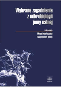 Wybrane zagadnienia z mikrobiologii jamy ustnej - 2867795830