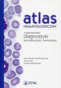 Atlas hematologiczny z elementami diagnostyki laboratoryjnej i hemostazy - 2868738500