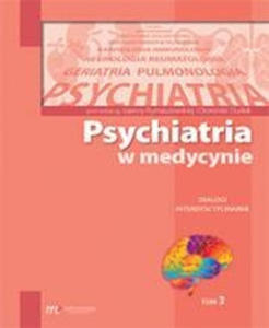 Psychiatria w medycynie dialogi interdyscyplinarne tom 3 - 2859209894