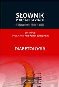 DIABETOLOGIA Sownik poj medycznych angielsko-polski, polsko-angielski