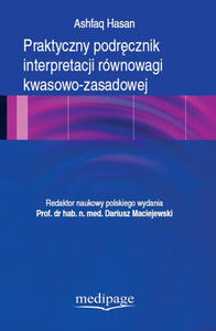 PRAKTYCZNY PODRCZNIK INTERPRETACJI RWNOWAGI KWASOWO-ZASADOWEJ. HASAN - 2875014217