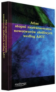 ATLAS STOPNI ZAAWANSOWANIA NOWOTWORW ZOLIWYCH WEDUG AJCC. GREENE - 2859210051