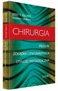 CHIRURGIA. PRZEYK. ODEK I DWUNASTNICA. OTYO PATOLOGICZNA. FISCHER - 2859210091