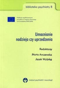 Umacnianie nadzieja czy uprzedzenia - 2859208304