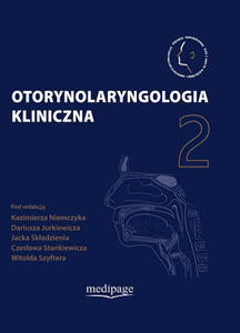 OTORYNOLARYNGOLOGIA KLINICZNA. TOM II. RED. K. NIEMCZYK - 2859210203