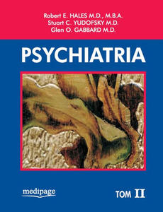 PSYCHIATRIA ZABURZENIA PSYCHICZNE. HALES, YUDOFSKY, GABBARD - 2859210224