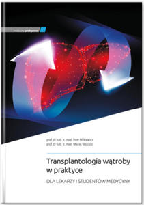 Transplantologia wtroby w praktyce - 2877442831