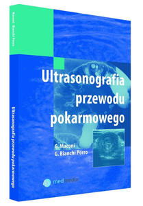 ULTRASONOGRAFIA PRZEWODU POKARMOWEGO (ULTRASOUND OF THE GASTROINTESTINAL TRACT) MACONI, BIANCHI PORRO - 2859210261