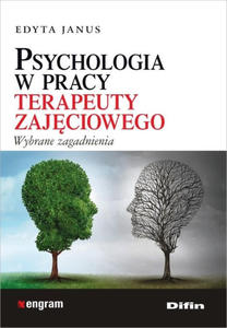 Psychologia w pracy terapeuty zajciowego - 2873475127