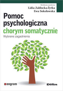 Pomoc psychologiczna chorym somatycznie - 2859210757