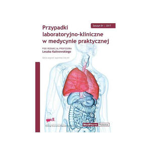 PRZYPADKI LABORATORYJNO - KLINICZNE W MEDYCYNIE PRAKTYCZNEJ - 2859210787