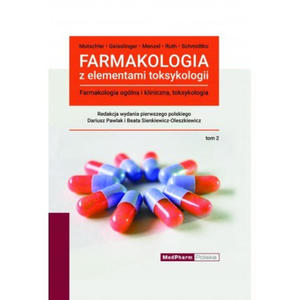 FARMAKOLOGIA Z ELEMENTAMI TOKSYKOLOGII. FARMAKOLOGIA OGLNA I KLINICZNA, TOKSYKOLOGIA. TOM 2 - 2859210908