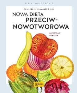 Nowa dieta przeciwnowotworowa - 2859210921