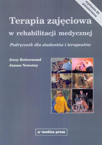 Terapia zajciowa w rehabilitacji medycznej wyd. III - 2876593389