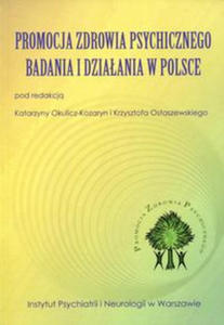 Promocja zdrowia psychicznego Badania i dziaania w Polsce - 2859211358