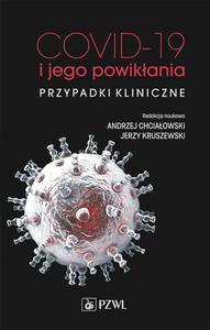 COVID-19 i jego powikania - przypadki kliniczne - 2867014262