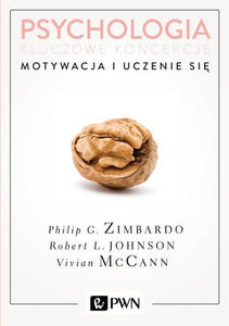 Psychologia Kluczowe koncepcje Tom 2 Motywacja i uczenie si - 2868281867