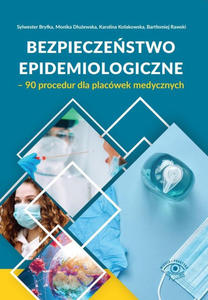 Bezpieczestwo epidemiologiczne - 90 procedur dla placwek medycznych - 2876992906