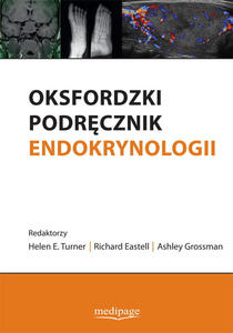 Oksfordzki podrcznik endokrynologii. red. Helen E. Turner - 2869474403