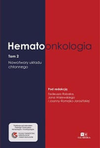 Hematoonkologia. Tom 2. Nowotwory ukadu chonnego - 2872021069