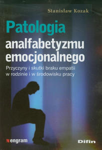 Patologia analfabetyzmu emocjonalnego - 2869577923