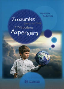 Zrozumie wiat ucznia z zespoem Aspergera - 2877810900