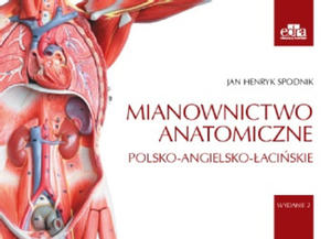 Mianownictwo anatomiczne polsko-angielsko-aciskie - 2869679278