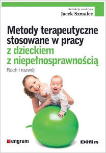 Metody terapeutyczne stosowane w pracy z dzieckiem z niepenosprawnoci - 2869893116