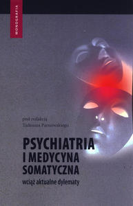 Psychiatria i medycyna somatyczna - 2871814808
