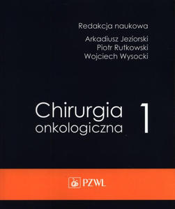 Chirurgia onkologiczna Tom 1 - 2872135348